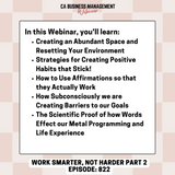 CA Webinar: Work Smarter Not Harder Part 2