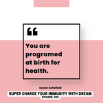 CA TELE-TRAINING: Supercharge Your Immunity with DREAM